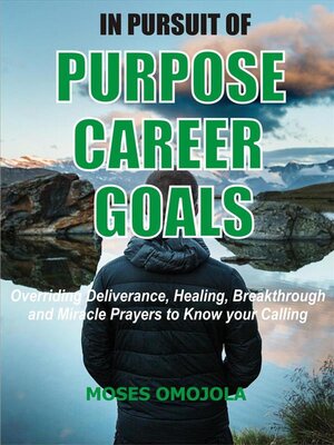 cover image of In pursuit of purpose, career, goals